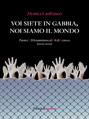 cover image of Voi siete in gabbia, noi siamo il mondo